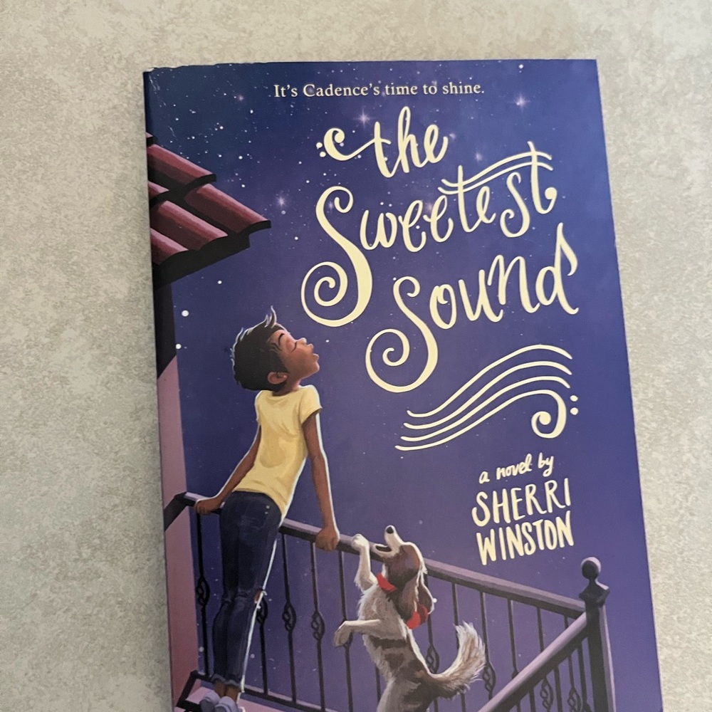 The Sweetest Sounds Book by Sherri Winston